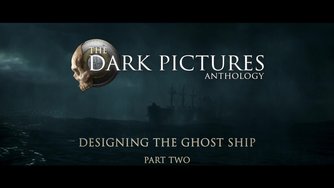 The Dark Pictures - Man of Medan_Dev Diary #1 Part 2